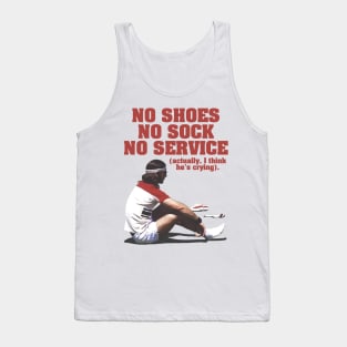 No Shoes, No Sock, No Service ● The Baumer Tank Top